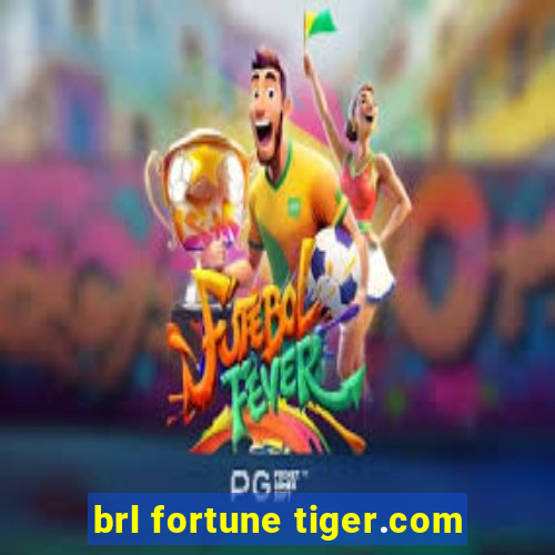 brl fortune tiger.com